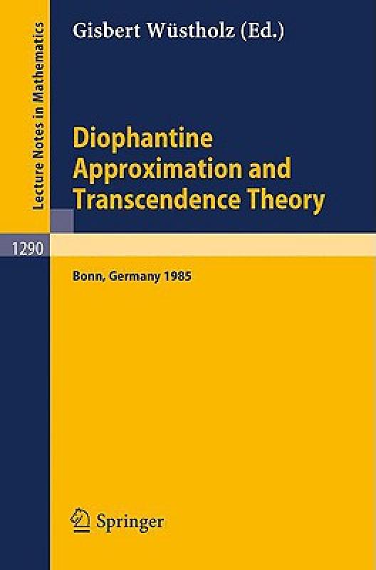 【预售】Diophantine Approximation and Transcendence Theory: