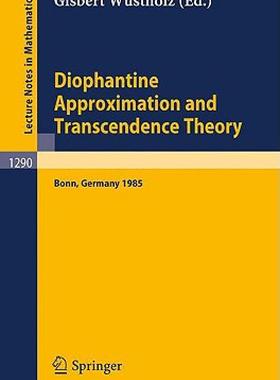 【预售】Diophantine Approximation and Transcendence Theory:
