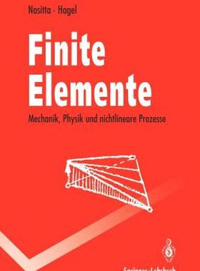 【预售】Finite Elemente: Mechanik, Physik Und Nichtlineare