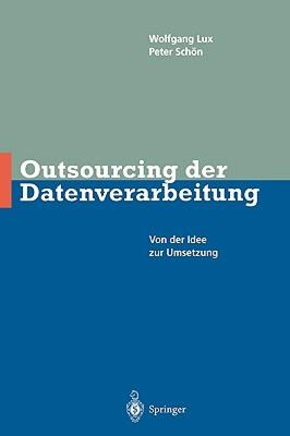 【预售】Outsourcing Der Datenverarbeitung: Von Der Idee Zur