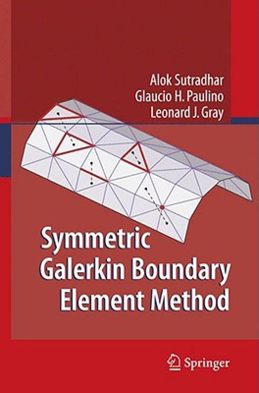 【预售】symmetric galerkin boundary element method