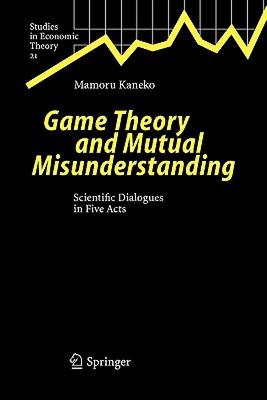 【预售】Game Theory and Mutual Misunderstanding: Scientific