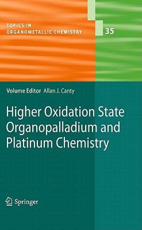 【预售】Higher Oxidation State Organopalladium and Platinum