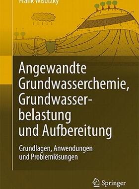 【预售】Angewandte Grundwasserchemie, Hydrogeologie Und