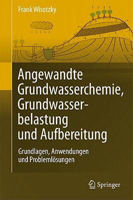 【预售】Angewandte Grundwasserchemie, Hydrogeologie Und