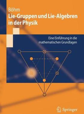 【预售】Lie-Gruppen Und Lie-Algebren in Der Physik: Eine