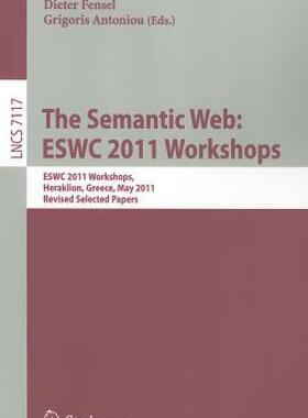 【预售】The Semantic Web: ESWC 2011 Workshops: ESWC 2011