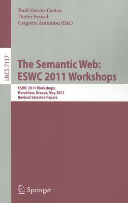 【预售】The Semantic Web: ESWC 2011 Workshops: ESWC 2011