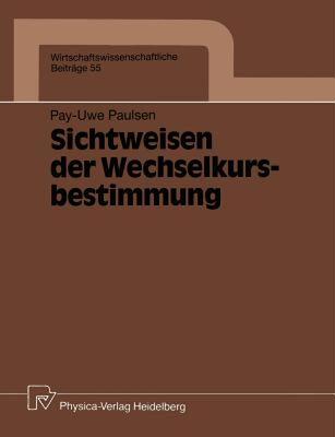 【预售】Sichtweisen Der Wechselkursbestimmung