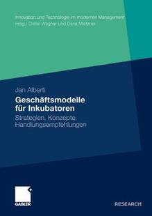 【预售】Geschaftsmodelle Fur Inkubatoren: Strategien