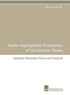 【预售】Some Asymptotic Properties of Stochastic Flows