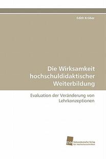 【预售】Die Wirksamkeit Hochschuldidaktischer Weiterbildung