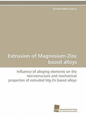 【预售】Extrusion of Magnesium-Zinc Based Alloys