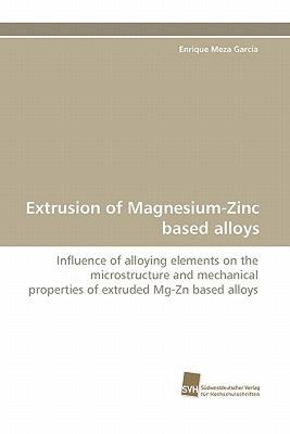【预售】Extrusion of Magnesium-Zinc Based Alloys