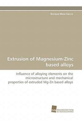 【预售】Extrusion of Magnesium-Zinc Based Alloys