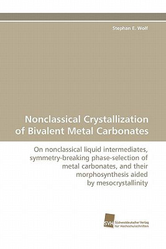 【预售】Nonclassical Crystallization of Bivalent Metal