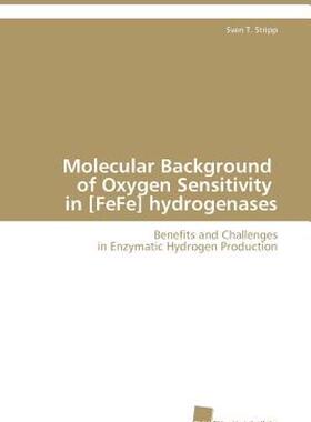 【预售】Molecular Background of Oxygen Sensitivity in [Fefe]