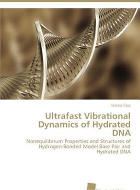 【预售】Ultrafast Vibrational Dynamics of Hydrated DNA