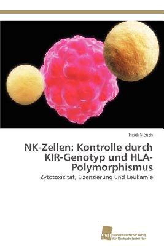 【预售】NK-Zellen: Kontrolle Durch Kir-Genotyp Und