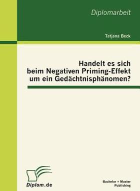 【预售】Handelt Es Sich Beim Negativen Priming-Effekt Um Ein