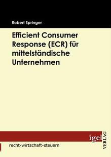 【预售】Efficient Consumer Response (Ecr) F R Mittelst