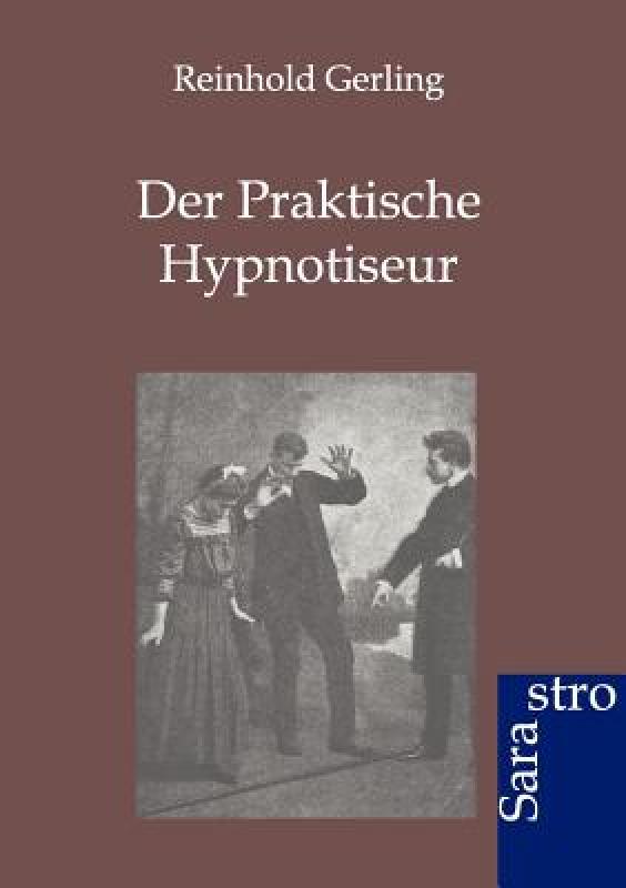 【预售】Der Praktische Hypnotiseur