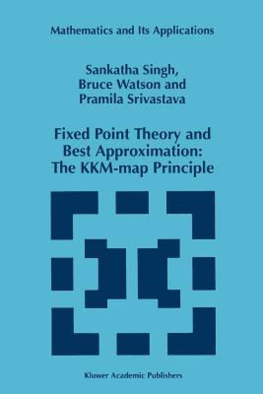 【预售】Fixed Point Theory and Best Approximation: The