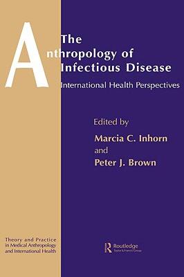 【预售】The Anthropology of Infectious Disease:
