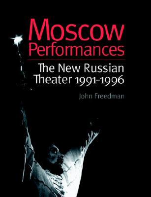 【预售】Moscow Performances: The New Russian Theater