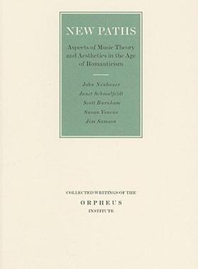 【预售】New Paths: Aspects of Music Theory and Aesthetics in