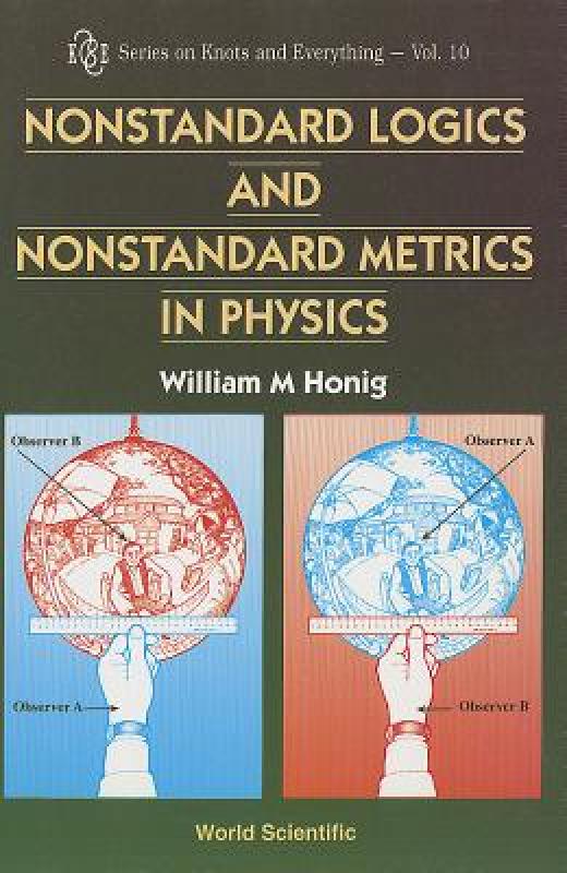 【预售】Nonstandard Logics and Nonstandard Metrics in
