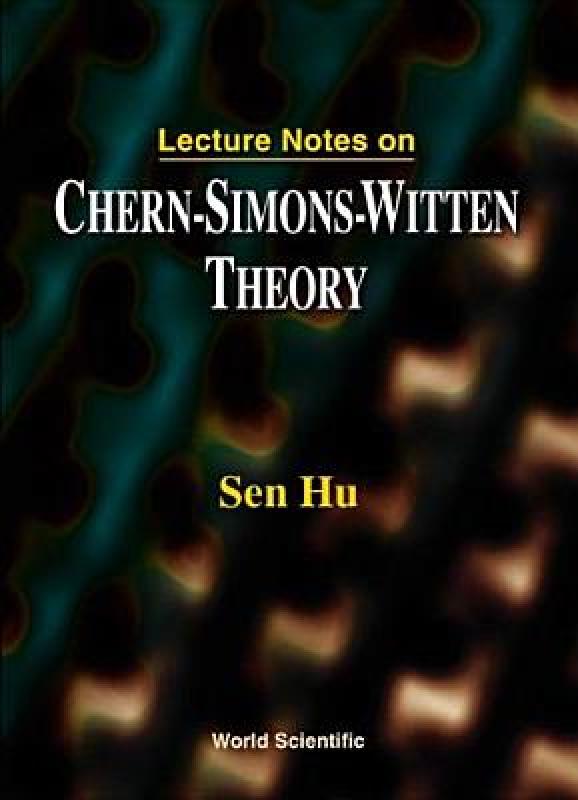 【预售】Lecture Notes on Chern-Simons-Witten the 书籍/杂志/报纸 原版其它 原图主图