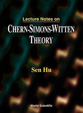 【预售】Lecture Notes on Chern-Simons-Witten the