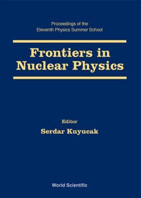 【预售】Frontiers in Nuclear Physics