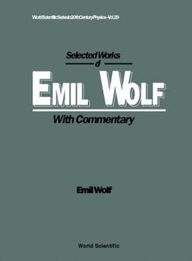 【预售】Selected Works of Emil Wolf (with Commentary)
