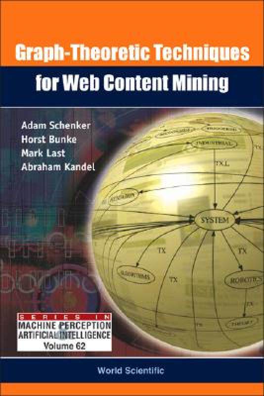 【预售】Graph-Theoretic Techniques for Web Content Mining