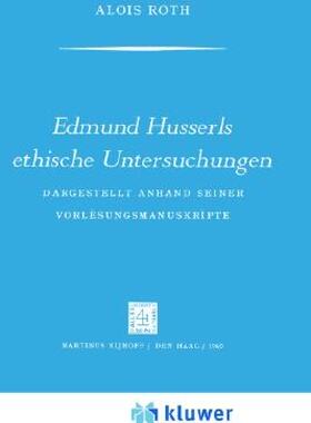 【预售】Edmund Husserls Ethische Untersuchungen: Dargestellt