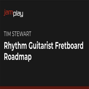 JamPlay Rhythm Guitar Fretboard Roadmap Tim Stewart 节奏吉他