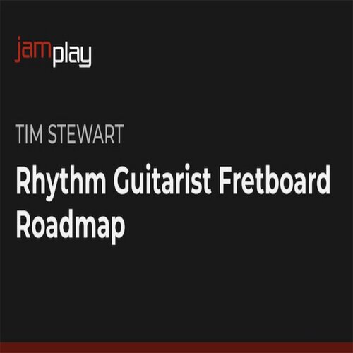 JamPlay Rhythm Guitar Fretboard Roadmap Tim Stewart 节奏吉他