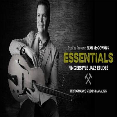 TrueFire Essentials Fingerstyle Jazz Etudes Sean McGowan指弹