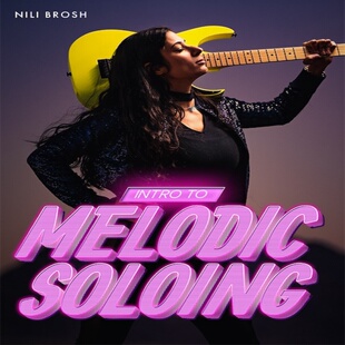 Soloing Melodic 音视谱 Brosh 吉他旋律独奏教程 Nili Intro
