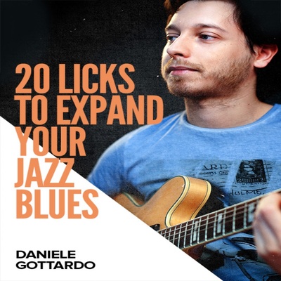 20 Licks To Expand Your Jazz Blues Daniele Gottardo 爵士蓝调