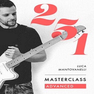 251 Masterclass Advanced Luca Mantovanelli 爵士吉他高级教程