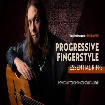 TrueFire Progressive Fingerstyle Essential Riffs Mike Dawes