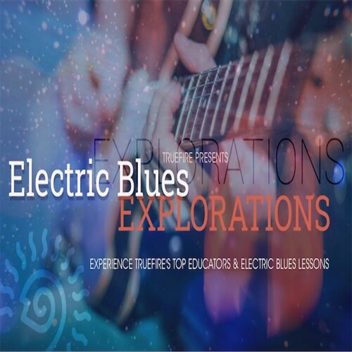 TrueFire Electric Blues Explorations 布鲁斯吉他教程+音视谱