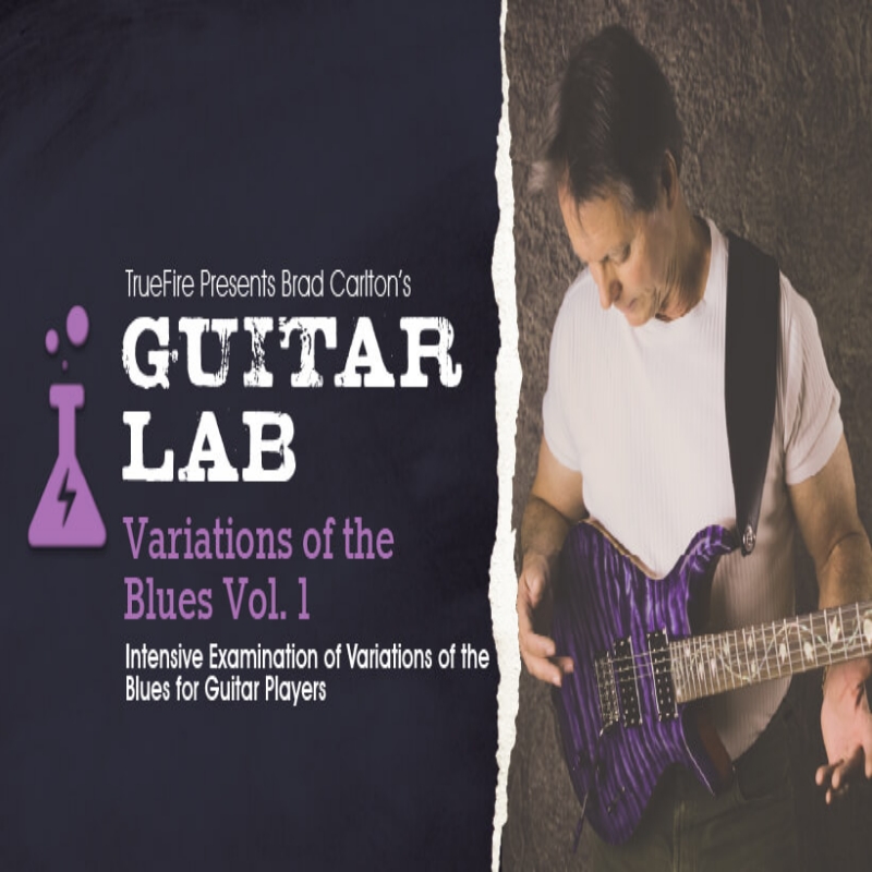 TrueFire Guitar Lab Variations Of The Blues V1 Brad Carlton