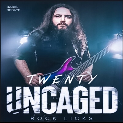 20 Uncaged Rock Licks Baris Benice JTC Guitar 摇滚吉他乐句
