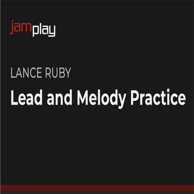 JamPlay Lead And Melody Practice Lance Ruby 吉他主音旋律练习