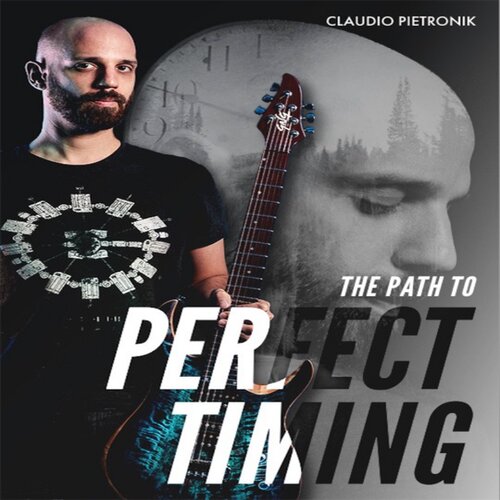 The Path To Perfect Timing Claudio Pietronik 吉他节奏节拍+音