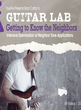 TrueFire Getting to Know the Neighbors Brad Carlton 邻音应用